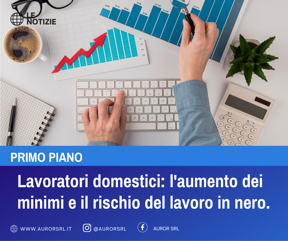 LAVORATORI DOMESTICI : L'AUMENTO DEI MINIMI E IL RISCHIO DI LAVORO IN NERO.